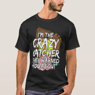 I'm The Crazy Cather They Warned You About Softll  T-Shirt