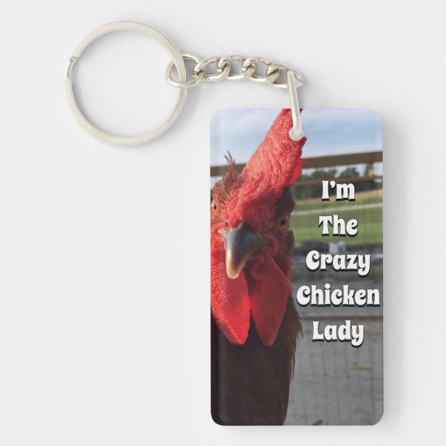I'm The Crazy Chicken Lady Key Ring (Front)