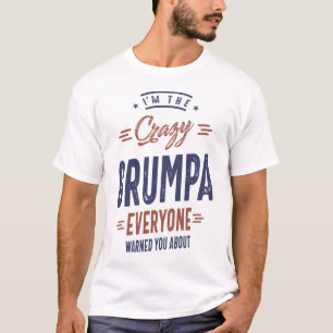 I'm The Crazy Grumpa T-Shirt