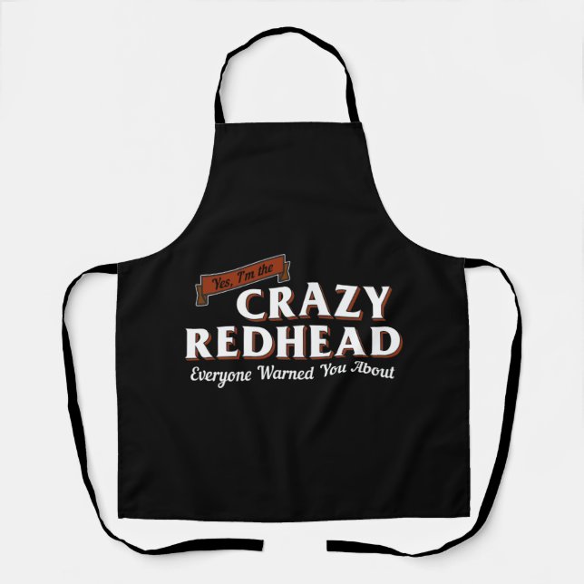 I'm The Crazy Redhead Cute Red Hair Girls Women Apron (Front)