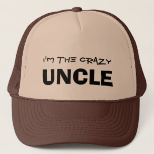 I'm the Crazy Uncle Trucker Hat