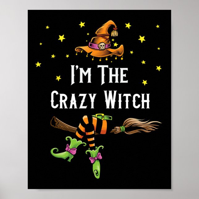 Im The Crazy Witch Halloween Matching Group Costum Poster (Front)