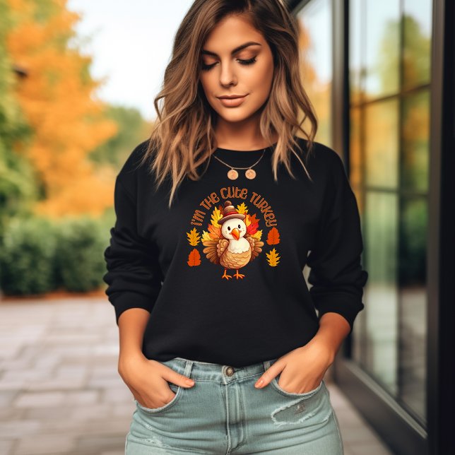 I'm The Cute Turkey Happy Thanksgiving Leaves Sweatshirt (Creator Uploaded)