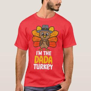 Im the Dada Turkey Happy Thanksgiving 2022 Autumn T-Shirt