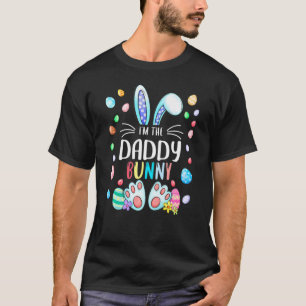 I'm The Daddy Bunny Matching Family Easter Party O T-Shirt
