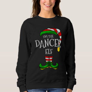 I'm The Dancer Elf Group Christmas Matching Family Sweatshirt