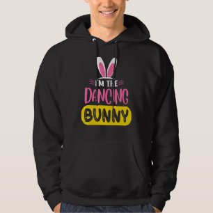 I'm The Dancing Bunny Rabbit Ears Egg Easter Day Hoodie