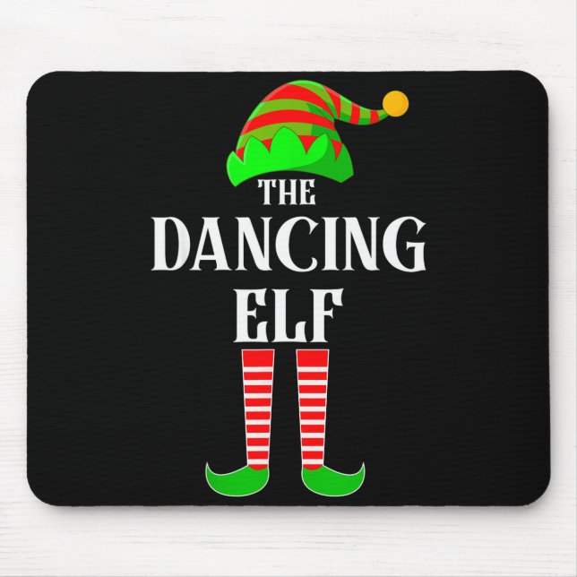 I'm The Dancing Elf Family Matching Costume Christ Mouse Pad (Front)