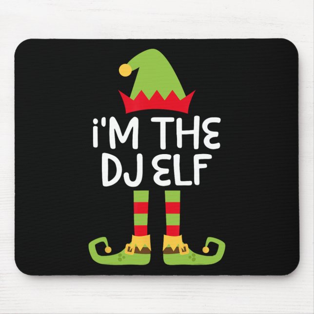 I'm The Dj Elf Matching Christmas Elf  Mouse Pad (Front)