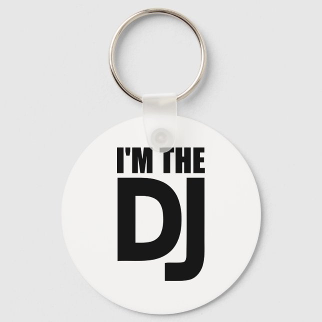 I'm the DJ Key Ring (Front)