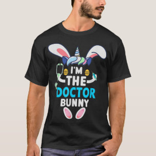 I'm The Doctor Bunny Matching Family Easter Party  T-Shirt