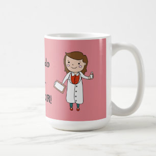 I'm the Doctor Coffee Mug