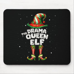 I'm The Drama Queen Elf Family Matching Group Chri Mouse Pad