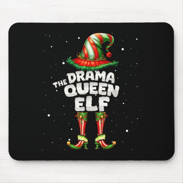 I'm The Drama Queen Elf Family Matching Group Chri Mouse Pad (Front)