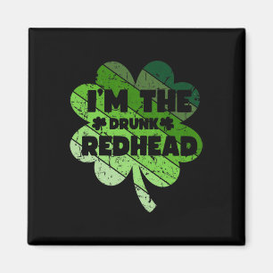 I'm The Drunk Redhead, Retro Shamrock Drinking Pat Magnet