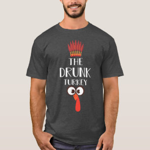 I'm The Drunk Turkey Matching Family Pyjamas Thank T-Shirt
