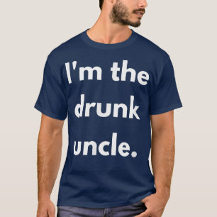 I'm The Drunk Uncle Thanksgiving Christmas Family T-Shirt