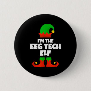 I'm The Eeg Tech Elf Family Pajama Christmas Funny 6 Cm Round Badge