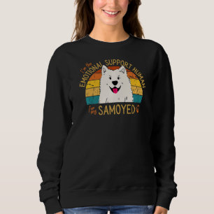 I'm the Emotional Support Human for my Samoyed Pre Sweatshirt