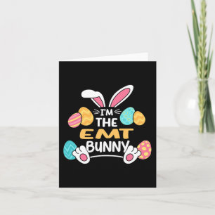 Im The Emt Bunny Paramedic Easter Card