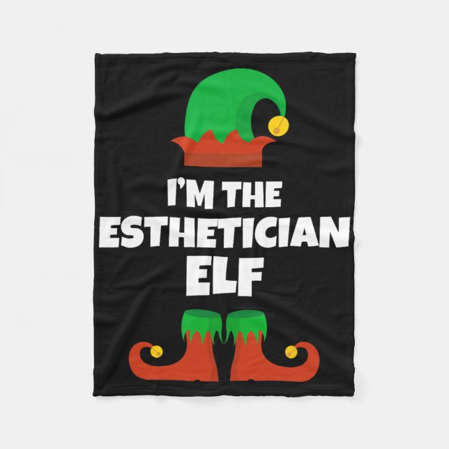 I'm The Esthetician Elf Family Pajama Christmas Be Fleece Blanket (Front)