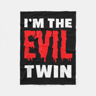 Im The Evil Twin _ Funny Halloween Horror Shirt Fleece Blanket