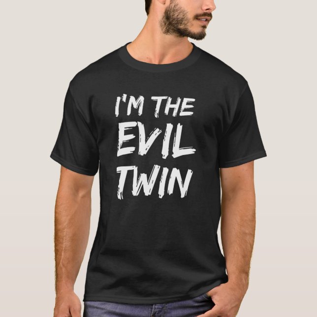 I'm The Evil Twin Funny Halloween Siblings Matchin T-Shirt (Front)