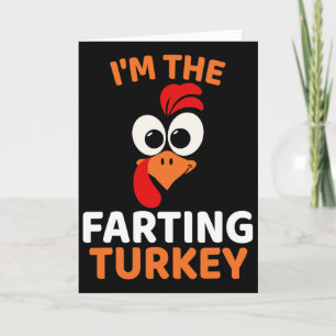 I'm The Farting Turkey  Card