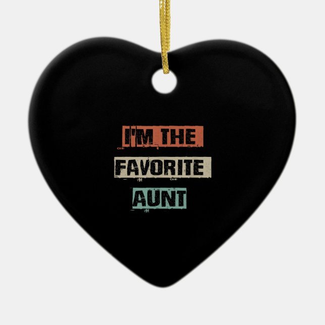 Im The Favourite Aunt Gift Ceramic Ornament (Front)