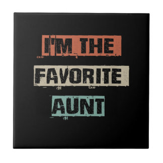 Im The Favourite Aunt Gift Ceramic Tile