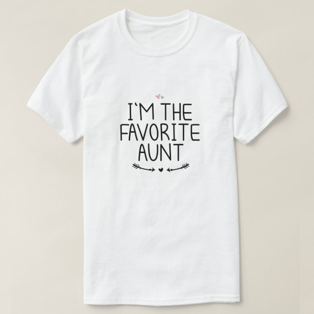 I'm The Favourite Aunt T-Shirt (Design Front)