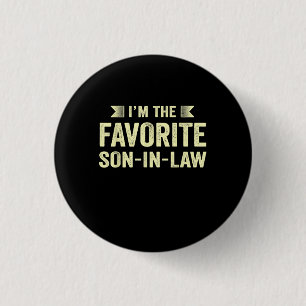 Im The Favourite Son In law Funny Family Humour So 3 Cm Round Badge