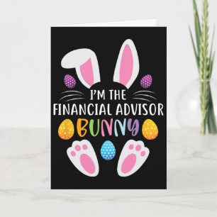 I'm The Financial Advisor Bunny Funny Easter Day R Card