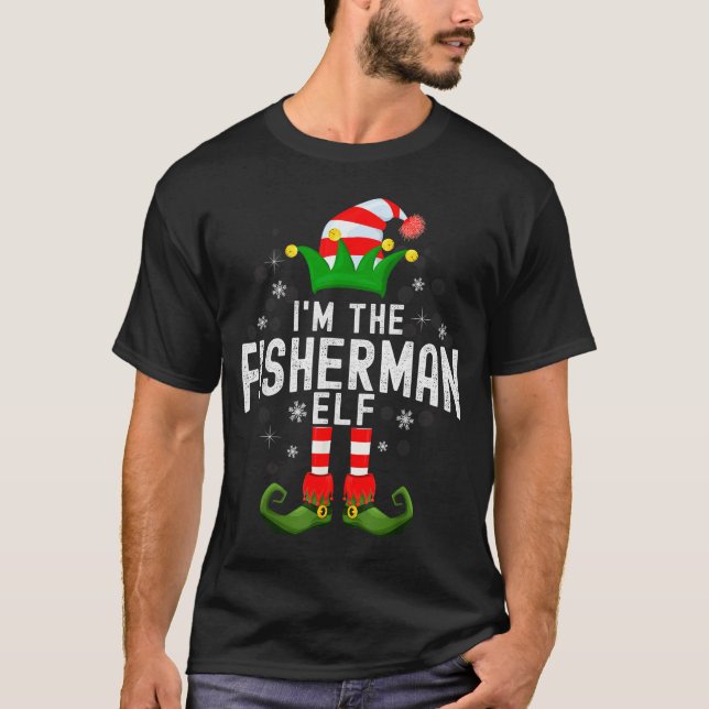 I'm The Fisherman Elf Christmas Family Pjs Costume T-Shirt (Front)