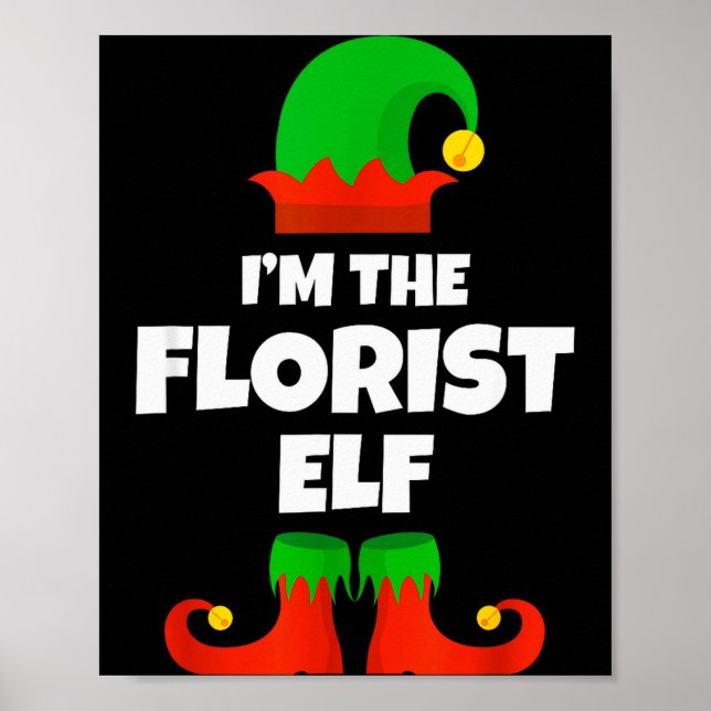 I'm The Florist Elf Family Pajama Christmas Floral Poster (Front)