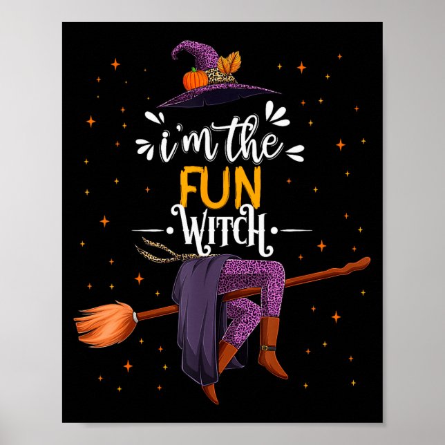 Im The Fun Witch Halloween Matching Group Costume  Poster (Front)