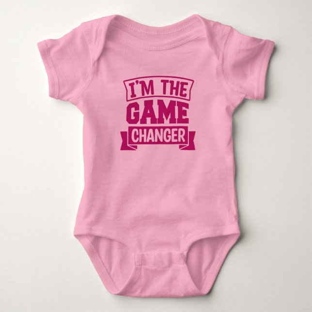 I'm the Game Changer  Baby Bodysuit (Front)