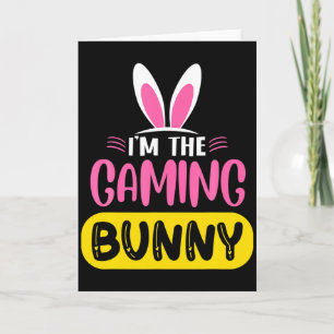 Im The Gaming Bunny Rabbit Ears Egg Funny Easter T Card