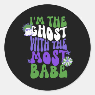I'm The Ghost With The Most Bes Appael Classic Round Sticker