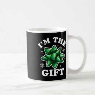 I'm The Gift - Funny Ugly Christmas Sweater - Xmas Coffee Mug