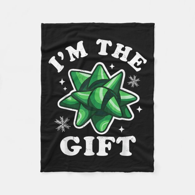 I'm The Gift - Funny Ugly Christmas Sweater - Xmas Fleece Blanket (Front)