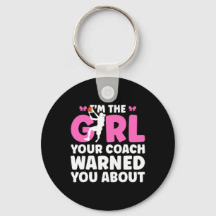 I'm The Girl Your Coach Warned You About Sketll Gi Key Ring