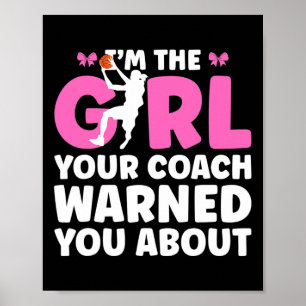 I'm The Girl Your Coach Warned You About Sketll Gi Poster