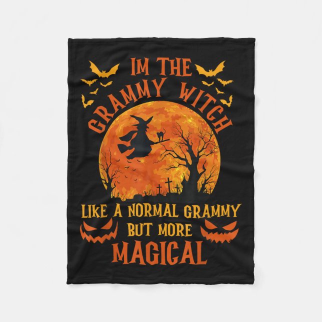 I'm The Grammy Witch Like A Normal Grandma Hallowe Fleece Blanket (Front)