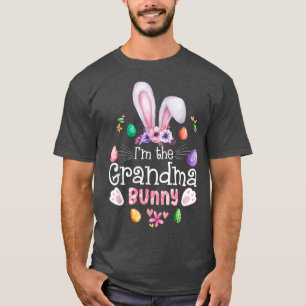 Im The Grandma Bunny Easter Day Grandma Gifts T-Shirt