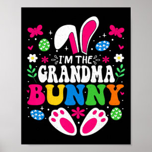 I'm The Grandma Bunny Matching Family Easter Party Poster