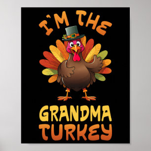 I'm The Grandma Turkey Funny Thanksgiving Family M Poster