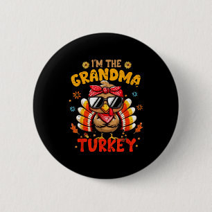 Im The Grandma Turkey Matching Family Thanksgiving 6 Cm Round Badge