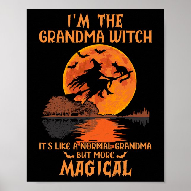 I'm The Grandma Witch Like A Normal Grandma Hallow Poster (Front)