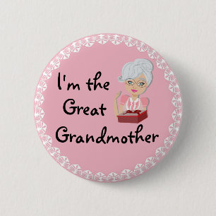 I'm the Great Grandmother 6 Cm Round Badge